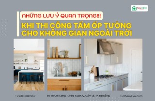 Thi công tấm ốp tường ngoài trời – Những lưu ý quan trọng giúp công trình bền đẹp lâu dài